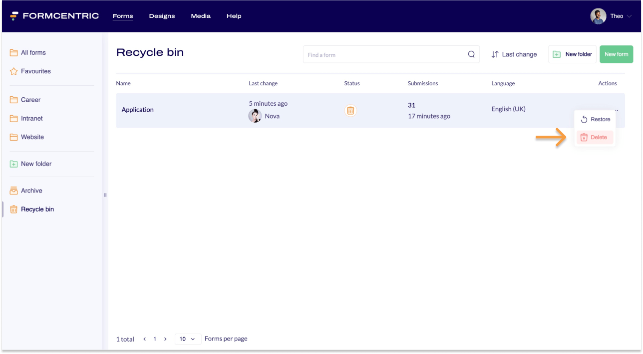Screenshot showing one form in the recycle bin. The context menu from the context menu link can be seen. An arrow points to Delete..