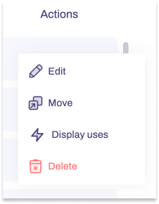 Three-point menu with various functions (edit, move, use, delete) that can be executed. 